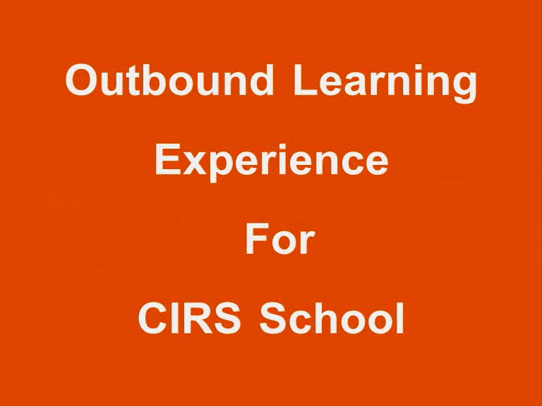 Outbound Learning Experience for CIRS.