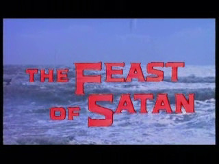 The Feast of Satan bumpers EZTakes Movie Download