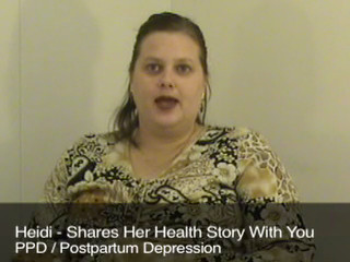 Heidi - Shares Her Health PPD Story With You