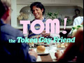 TOM! The Token Gay Friend