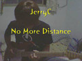 Jerry C No More Distance